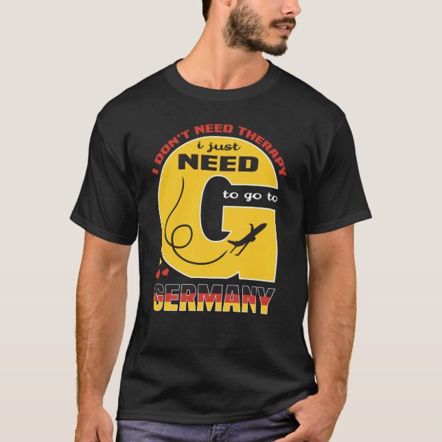 Camiseta Eu não preciso de terapia Eu só preciso ir para a  (Frente)