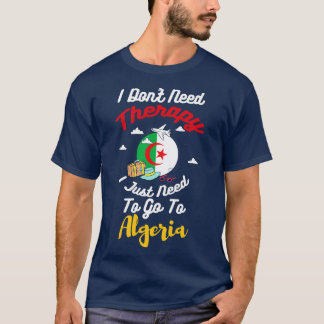 Camiseta Eu Não Preciso De Terapia Eu Só Preciso Ir Para A