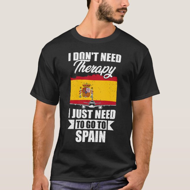 Camiseta Eu não preciso de terapia Eu só preciso ir para a  (Frente)