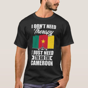 Camiseta Eu não preciso de terapia Eu só preciso ir para Ca