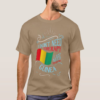Camiseta Eu não preciso de terapia Eu só preciso ir para Gu