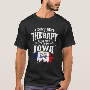 Camiseta Eu não preciso de terapia Eu só preciso ir para Io