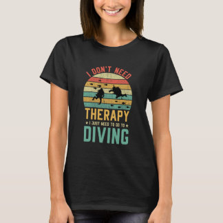 Camiseta Eu não preciso de terapia Eu só preciso ir para me