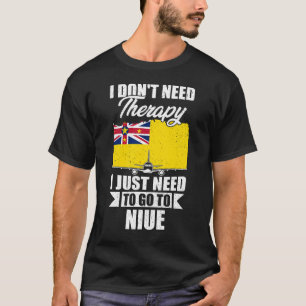 Camiseta Eu não preciso de terapia Eu só preciso ir para Ni