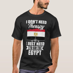 Camiseta Eu não preciso de terapia Eu só preciso ir para o 