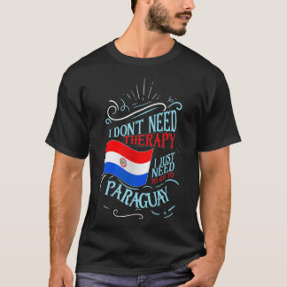 Camiseta Eu não preciso de terapia Eu só preciso ir para o 