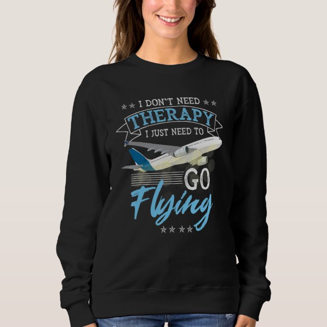 Camiseta Eu Não Preciso de Terapia Eu Só Preciso Ir Voando  (Frente)
