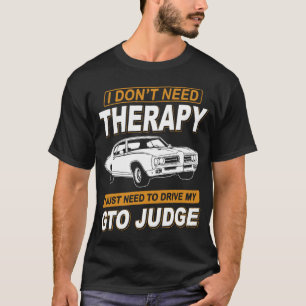 Camiseta EU NÃO PRECISO DE TERAPIA Pontiac Gto Judge 1969