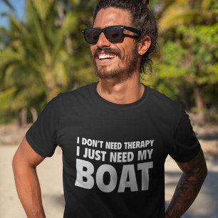 Camiseta Eu não preciso de terapia. Só Preciso Do Meu Barco