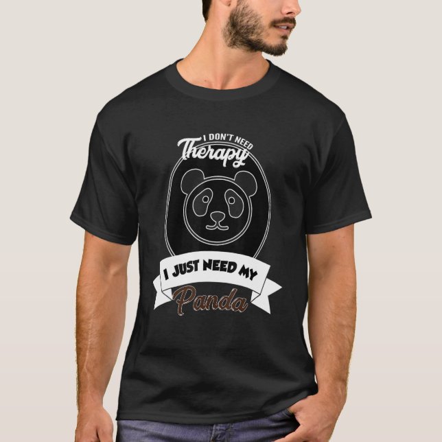 Camiseta Eu Não Preciso de Terapia Só Preciso do Meu Panda (Frente)