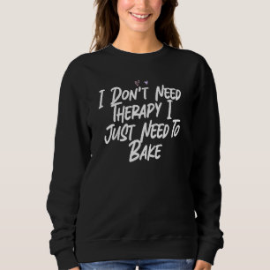 Camiseta Eu Não Preciso de Terapia, Só Preciso Fazer Bolo