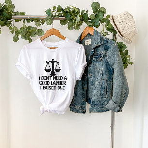 Camiseta Eu não preciso de um bom advogado, graduado, engra