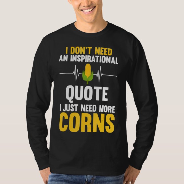 Camiseta Eu não preciso de uma citação inspiradora Eu só pr (Frente)