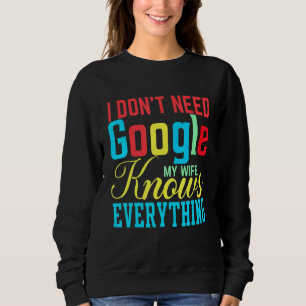 Camiseta Eu não preciso do Google Minha Esposa sabe tudo de