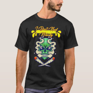 Camiseta Eu não preciso que ninguém se divirta 1