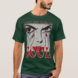CAMISETA EU NÃO PRECISO VENDER MINHA ALMA 1