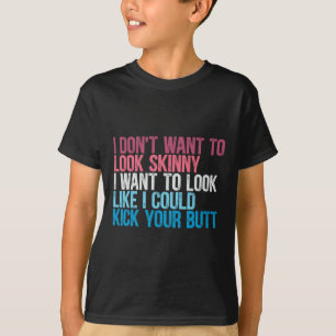 Camiseta Eu não quero parecer magrelo, engraçado, chute voc