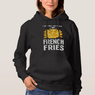 Camiseta Eu não quero sua opinião Eu quero fritas francesas