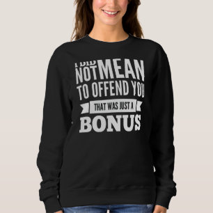 Camiseta Eu Não Quis Ofendê-Lo Que Era Apenas Um Bônus