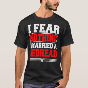 Camiseta Eu Não Receio Nada Que Eu Tenha Casado Com Um Cabe