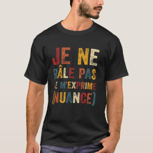 Camiseta Eu Não Reclamo Falo Nuance Presente Engraçado Humo