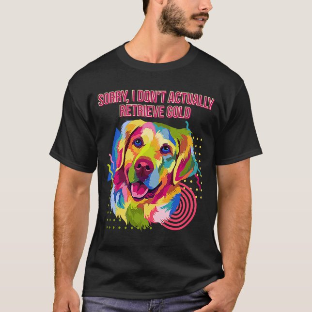 Camiseta Eu Não Recupero O Dourado Ouro Retriever Hu (Frente)