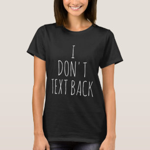 Camiseta Eu Não Respondo Mensagens