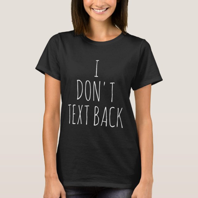 Camiseta Eu Não Respondo Mensagens (Frente)