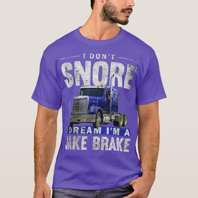Camiseta Eu Não Riso Eu Sonho Como Um Caminhoneiro Jake Bra (Frente)