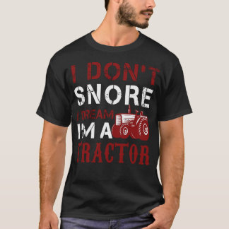 Camiseta Eu Não Riso Eu Sonho Eu Sou Um Trator