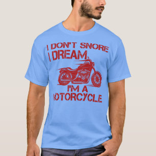 Camiseta Eu Não Riso Eu Sonho Eu Sou Uma Moto 1