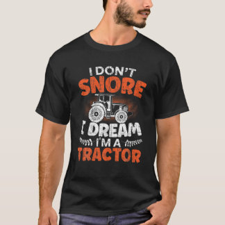 Camiseta Eu não ronco, eu sonho... eu sou uma Unidade de Ag