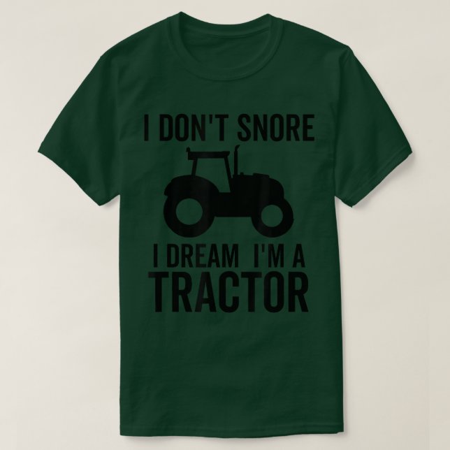 Camiseta Eu não ronco, sonho... eu sou um Farmador Engraçad (Frente do Design)