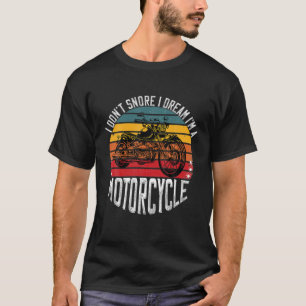 Camiseta Eu não ronco sonho eu sou uma motocicleta