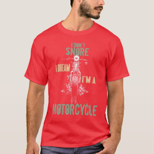 Camiseta Eu Não Ronco Sonho Que Sou Uma Moto Citações Motoc