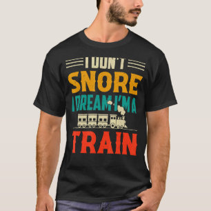 Camiseta Eu não ronco sonho sou um trem