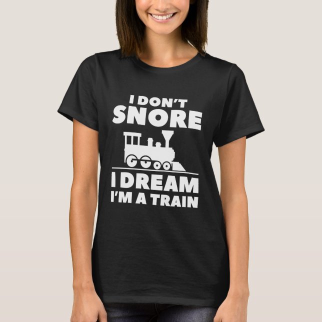 Camiseta Eu não ronco sonho sou um trem (Frente)