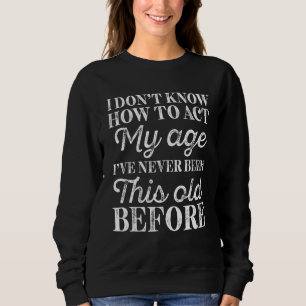 Camiseta Eu Não Sei Como Agir Minha Idade Pessoas Idosas Id