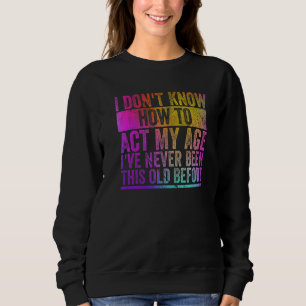 Camiseta Eu não sei como agir minhas velhas Pessoas colorid