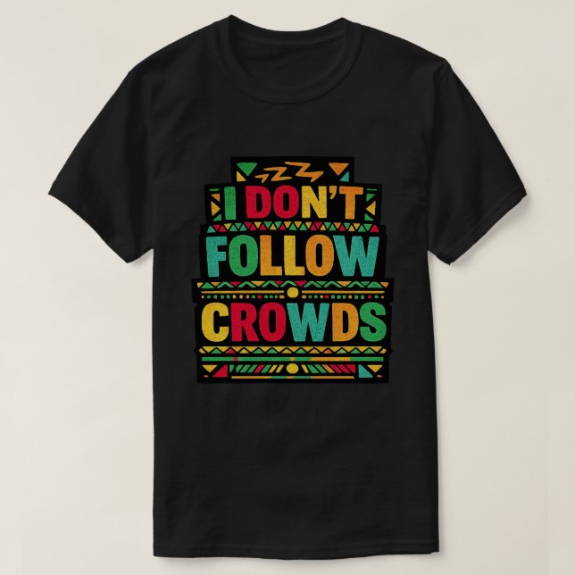 Camiseta Eu Não Sigo Multidões Citação Retro Boho (Frente do Design)
