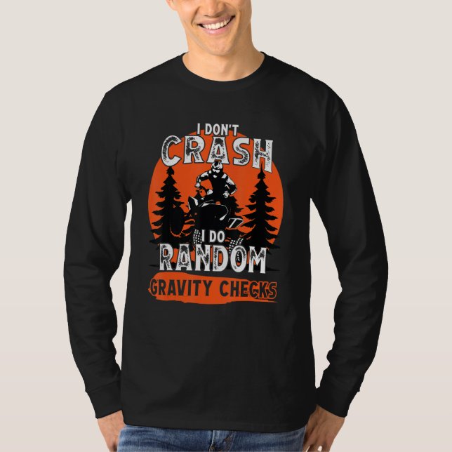 Camiseta Eu Não Sofro Acidentes Aleatórios Verificações de  (Frente)