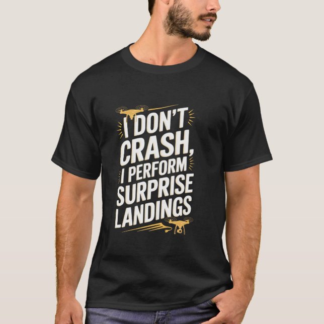 Camiseta Eu Não Sofro Acidentes, Faço Aterrissagens Surpres (Frente)