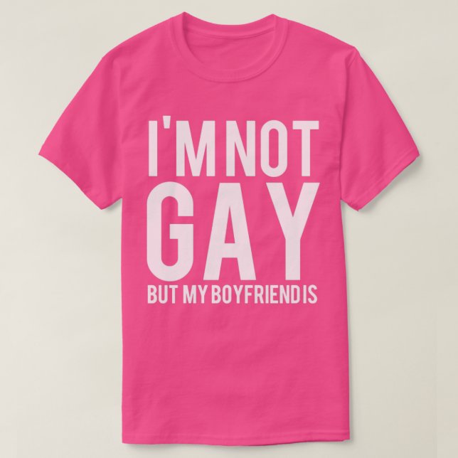 Camiseta Eu não sou a Gay Bu a minha Namorado LGBT (Frente do Design)