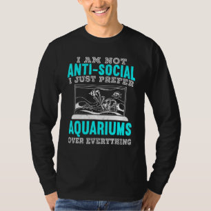 Camiseta Eu Não Sou Anti-Social Eu Preferi Aquários Sobre