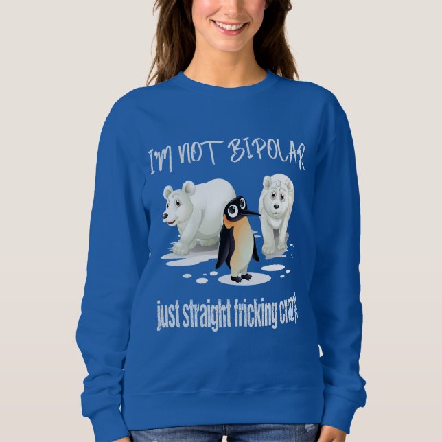 Camiseta Eu não sou APENAS FRICKING RETO BIPOLAR LOUCO (Frente)
