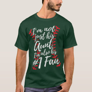 Camiseta Eu Não Sou Apenas Sua Tia, Sou Sua Maior Fã Baseba