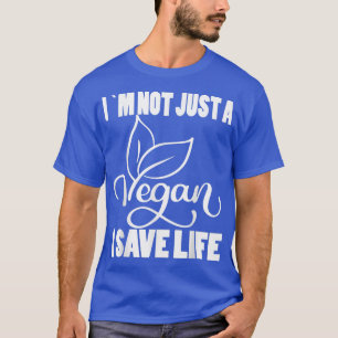 Camiseta Eu não sou apenas um vegetariano. Eu salvo vida ve