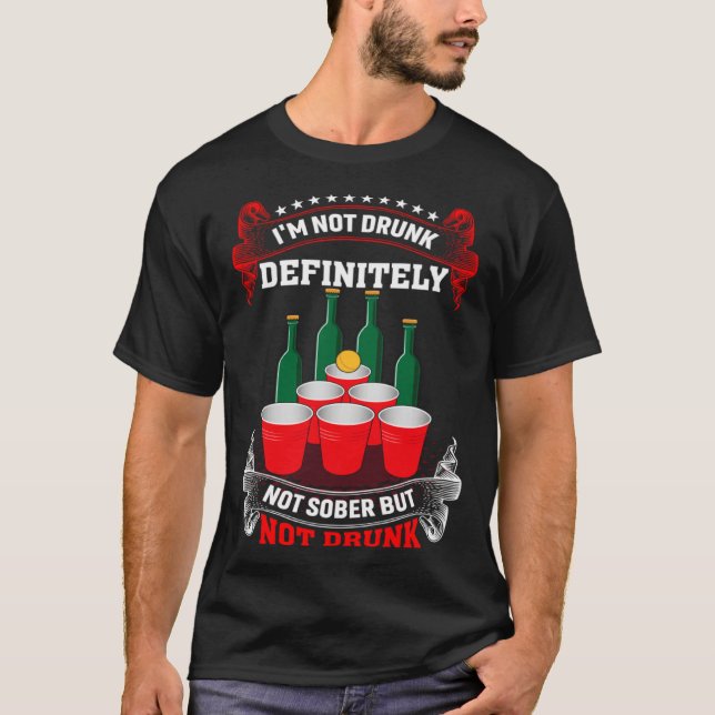 Camiseta Eu não sou Bebado Definitivamente Não Sóbrio, mas  (Frente)