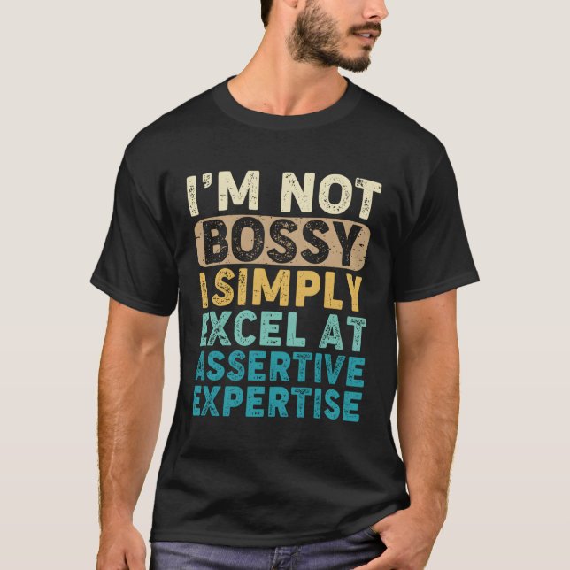 Camiseta Eu Não Sou Bóstico Eu Simplesmente Excel Em Experi (Frente)