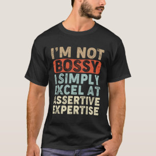 Camiseta Eu Não Sou Bóstico Eu Simplesmente Excel Em Experi